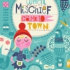 On Our Book Shelf: When Mischief Came To Town