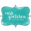 #AskGretchen! September Edition