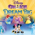 Disney on Ice - Dream Big