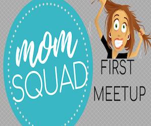 Mom Squad Meetup