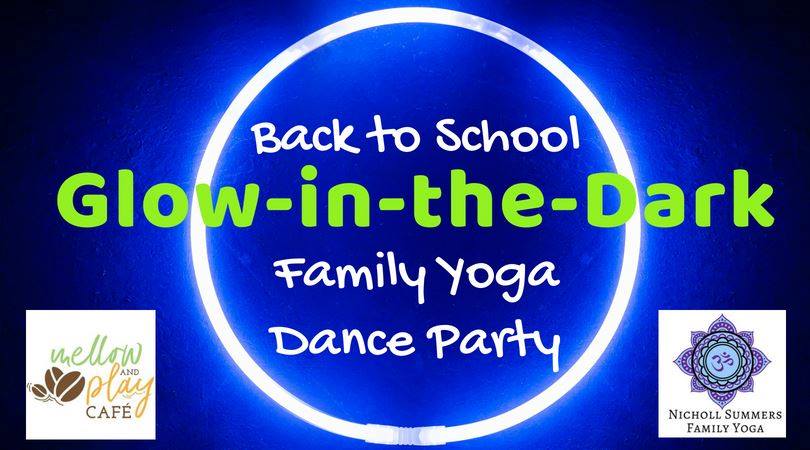 Glow in the Dark Family Yoga Dance Party