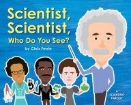 Scientist, Scientist, Who Do You See? Storytime
