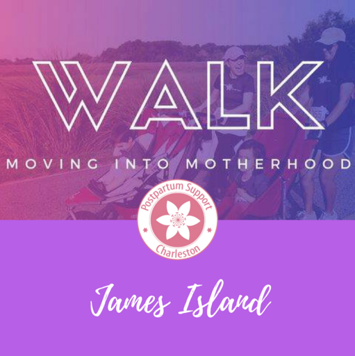 Moving Into Motherhood Walk-James Island